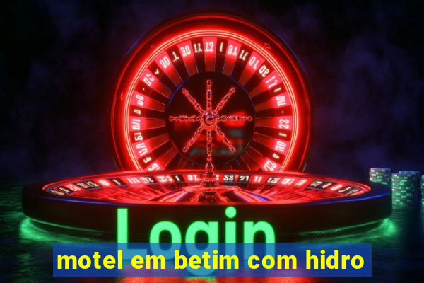 motel em betim com hidro